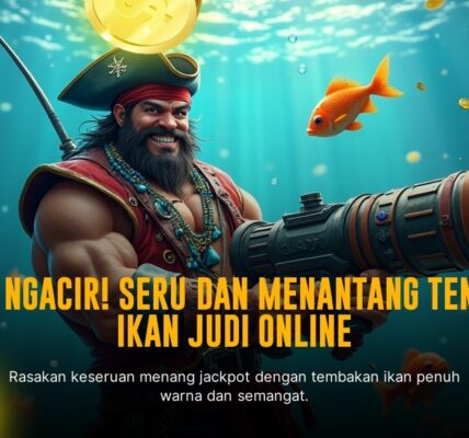 Strategi Jitu Main Tembak Ikan Online Biar Menang Terus