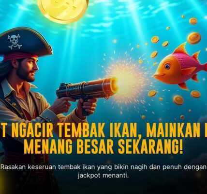 Strategi Jitu Menang Main Tembak Ikan: Rahasia Dibalik Layar