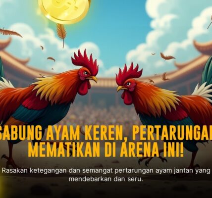 Mengenal Sabung Ayam SV388: Adu Ayam Berkualitas dan Peluang Menang