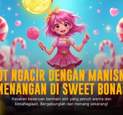 Slot Gacor Sweet Bonanza: Rahasia Menang dari Pragmatic Play