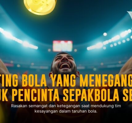 Kuasai Taruhan Bola Dengan SBOBET: Strategi Menang Maksimal