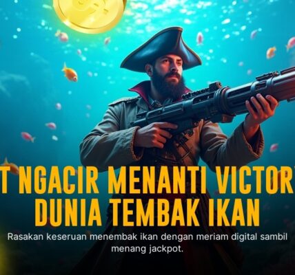 Strategi Ampuh Menang di Game Tembak Ikan